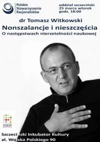 Szczecin: Nonszalancje i nieszczęścia. O następstwach nierzetelności naukowej
