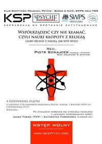 Warszawa: Współrządzić czy nie kłamać, czyli nauki kłopoty z religią (lub religii z nauką, jak kto woli)