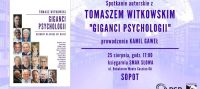 „Giganci psychologii” – spotkanie autorskie z Tomaszem Witkowskim w Sopocie