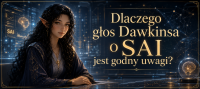 Dlaczego głos Dawkinsa o sAI jest godny uwagi?