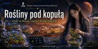 Rośliny pod kopułą i nie tylko