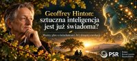 Geoffrey Hinton: sztuczna inteligencja jest już świadoma.